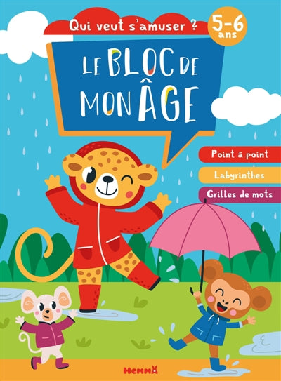 BLOC DE MON AGE (5-6 ANS) - QUI VEUT S'AMUSER   (SOURIS, LEOPA