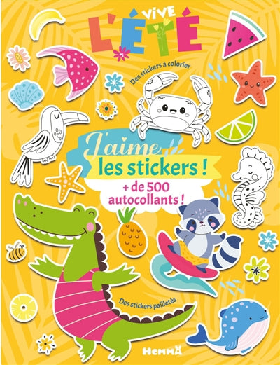 J'AIME LES STICKERS - VIVE L'ETE ! - + DE 500 AUTOCOLLANTS ! DES