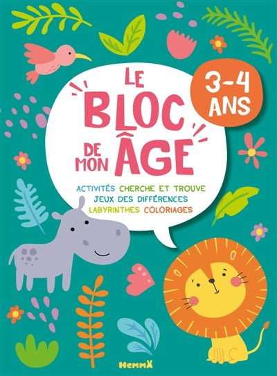 BLOC DE MON AGE (3-4 ANS) - JOUONS ENSEMBLE ! (HIPPO ET LION)