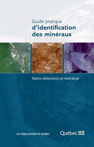 Guide pratique d'identification des minéraux
