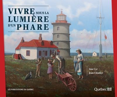 VIVRE SOUS LA LUMIERE D'UN PHARE