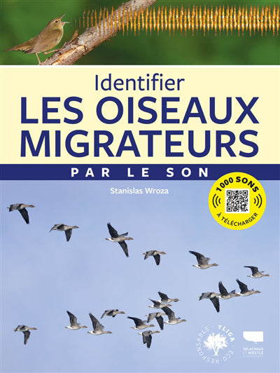 IDENTIFIER LES OISEAUX MIGRATEURS PAR LE SON