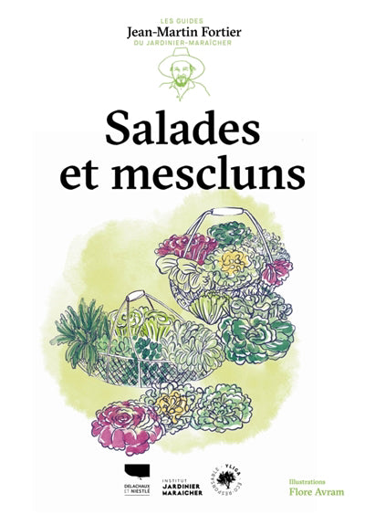 SALADES ET MESCLUNS - LES GUIDES DU JARDINIER-MARAICHER