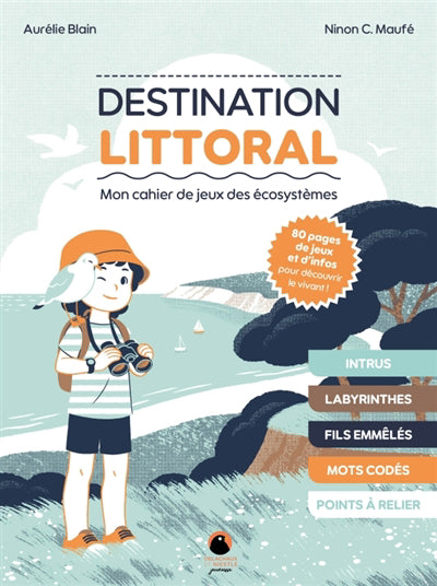 DESTINATION LITTORAL :MON CAHIER DE JEUX DES ECOS YSTEMES