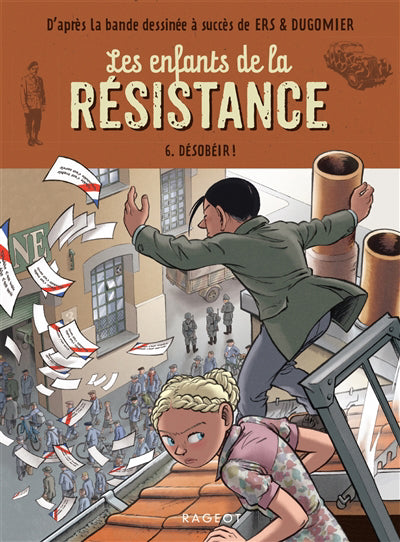 Enfants de la résistance T06 Désobéir