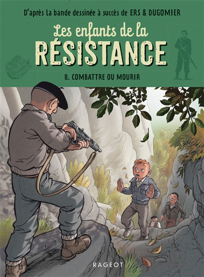 Enfants de la résistance - tome 8