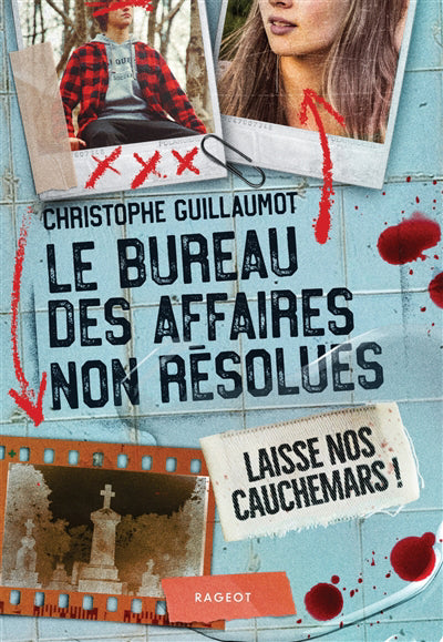 Bureau des Affaires non résolues  - Laisse nos cauchemars !