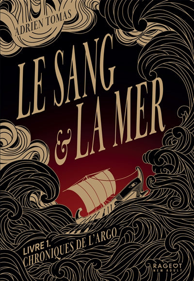 SANG ET LA MER - TOME 1 CHRONIQUES DE L'ARGO