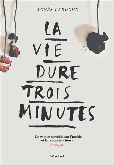Vie dure trois minutes
