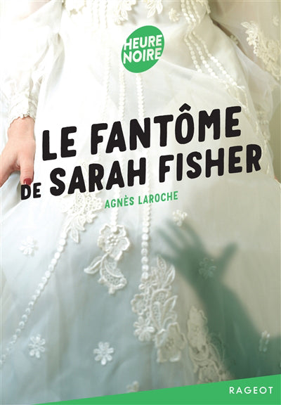 Fantôme de Sarah Fisher