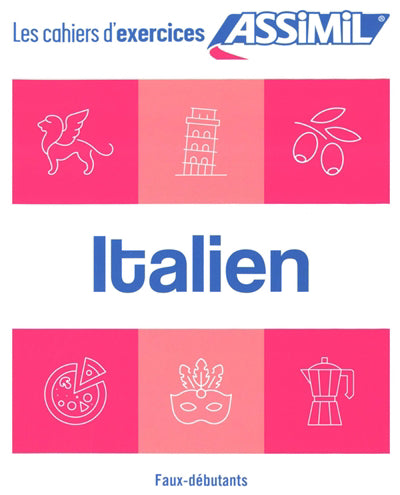 ITALIEN FAUX-DEBUTANTS  CAHIER D'EXERCICES