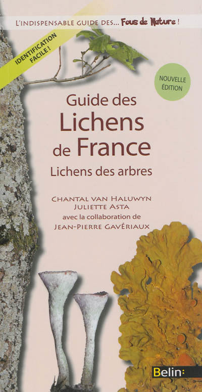 Guide des lichens de France: Lichens des arbres