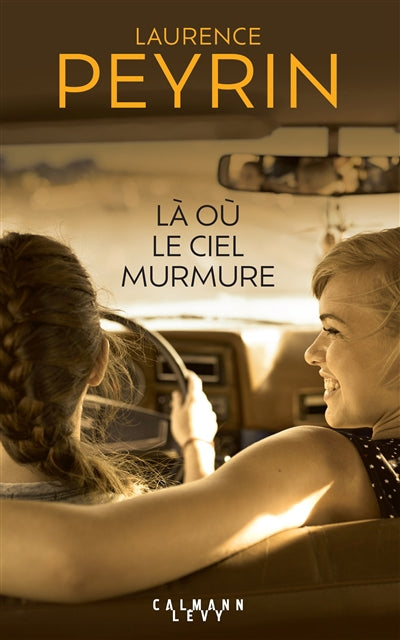 LA OU LE CIEL MURMURE