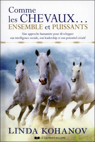 Comme les chevaux: ensemble et puissants