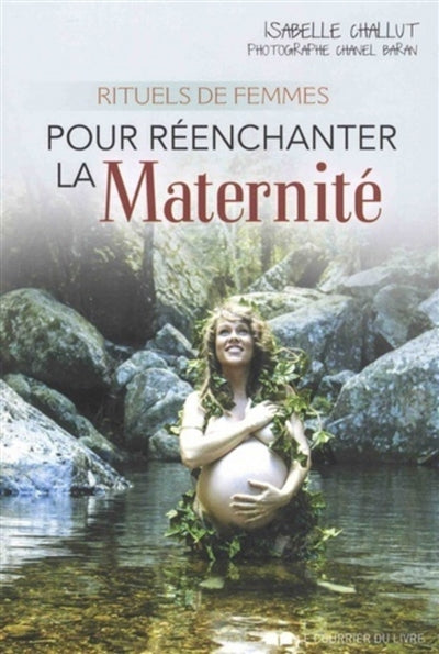 POUR REENCHANTER LA MATERNITE