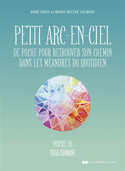 PETIT ARC-EN-CIEL DE POCHE POUR RETROUVER SON CHEMIN DANS LES ME