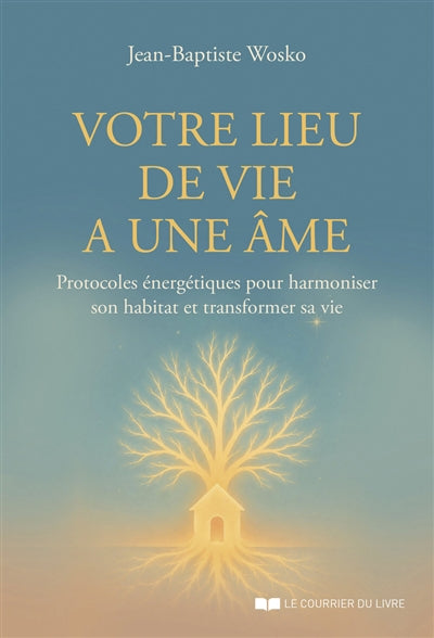 VOTRE LIEU DE VIE A UNE AME