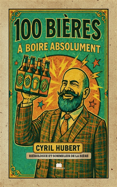 100 BIERES A BOIRE ABSOLUMENT