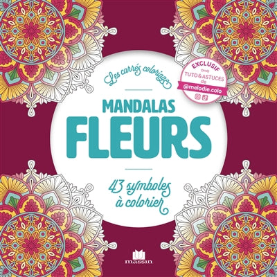 MANDALAS FLEURS  43 SYMBOLES A COLORIER