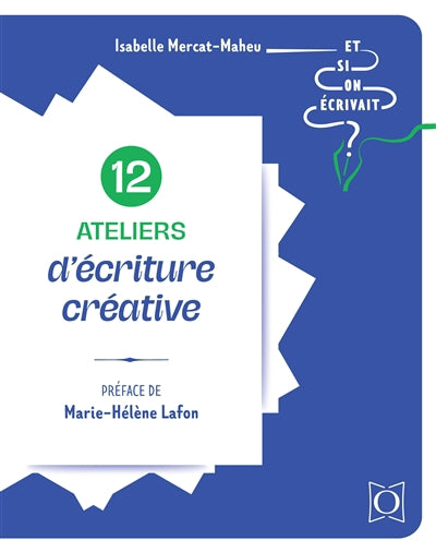 12 ATELIERS D'ECRITURE CREATIVE