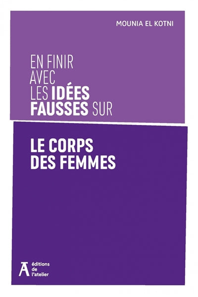 EN FINIR AVEC LES IDEES FAUSSES SUR LE CORPS DES FEMMES