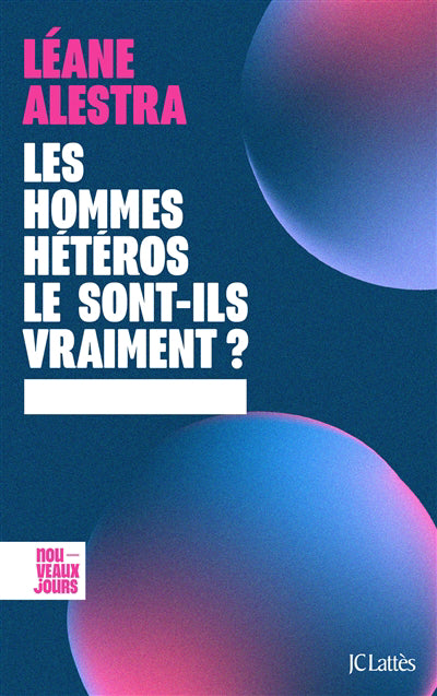 Hommes hétéros le sont-ils vraiment ?