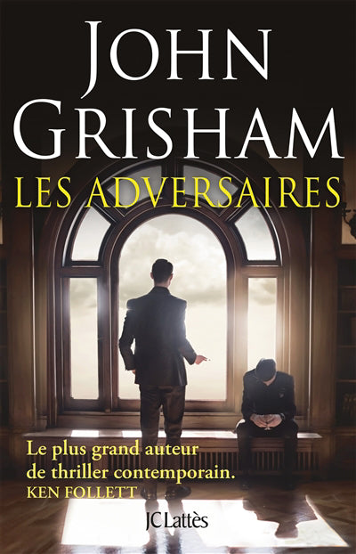 LES ADVERSAIRES | JOHN GRISHAM