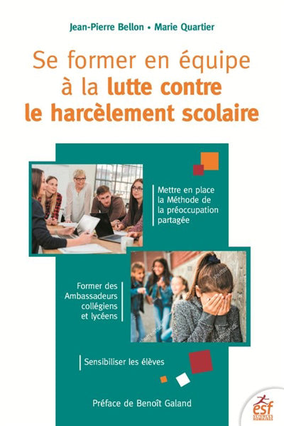 SE FORMER EN ÉQUIPE À LA LUTTE CONTRE LE HARCÈLEMENT SCOLAIRE