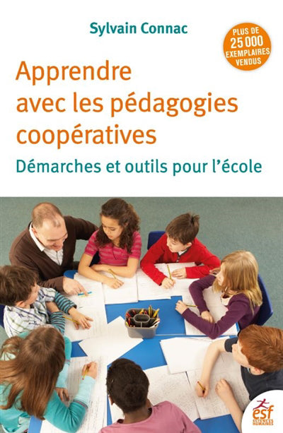 APPRENDRE AVEC LES PÉDAGOGIES COOPÉRATIVES