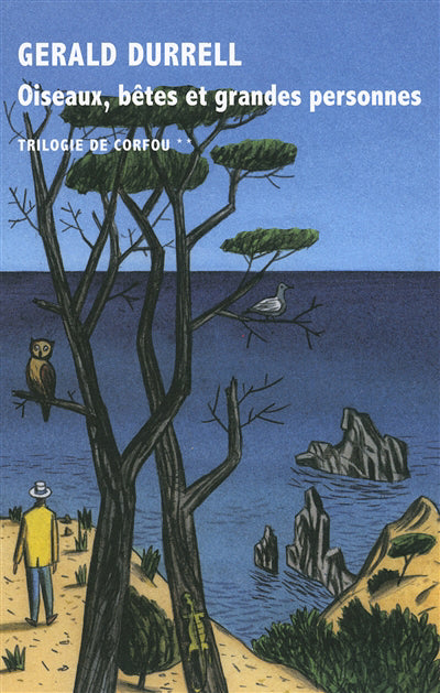 TRILOGIE DE CORFOU T.02 : OISEAUX, BÊTES ET GRANDES PERSONNES