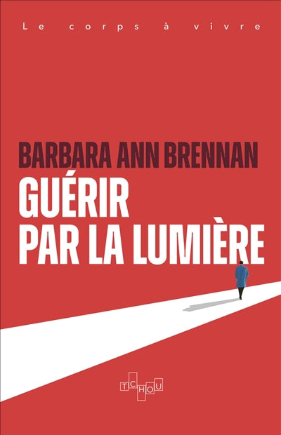 GUERIR PAR LA LUMIERE