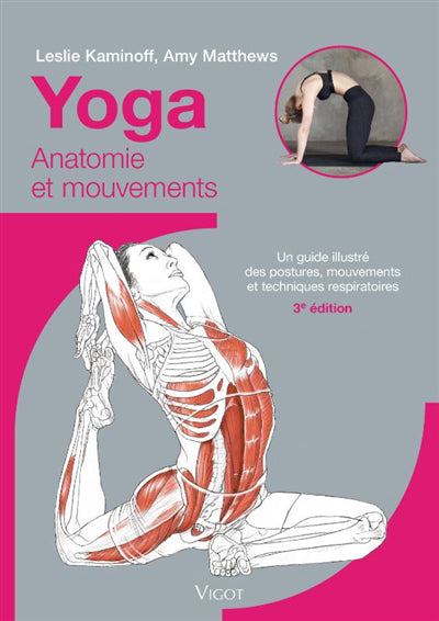 YOGA  ANATOMIE ET MOUVEMENTS 3E EDITION