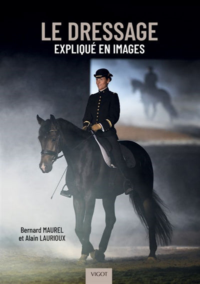 DRESSAGE EXPLIQUE EN IMAGES