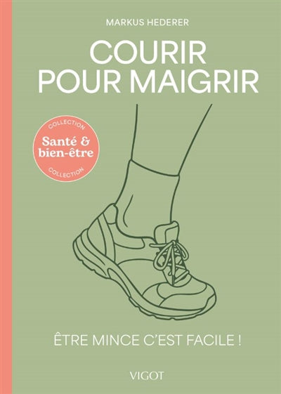 COURIR POUR MAIGRIR  ETRE MINCE C'EST FACILE ! N.E.