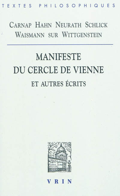 Manifeste du Cercle de Vienne et autres ecrits