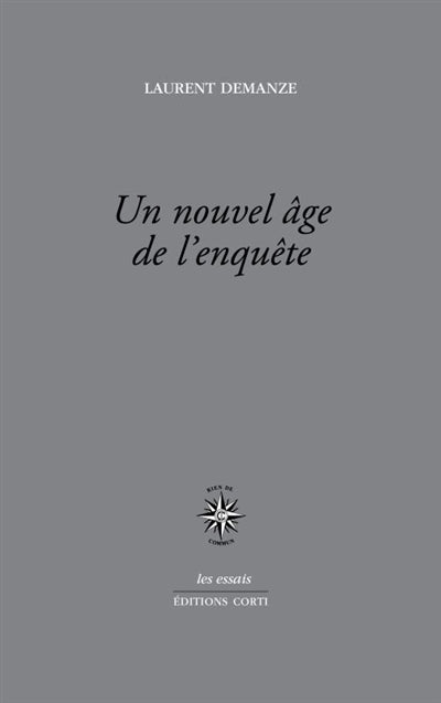 Un nouvel âge de l'enquête