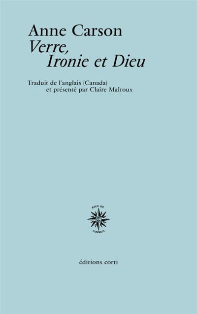 VERRE, IRONIE ET DIEU