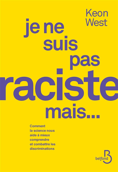 JE NE SUIS PAS RACISTE MAIS...