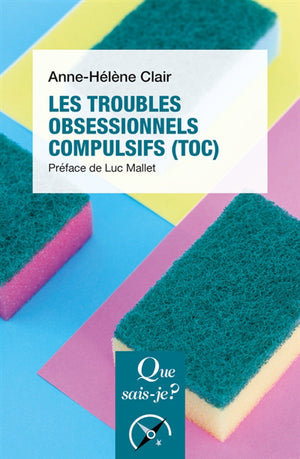 TROUBLES OBSESSIONNELS COMPULSIFS (TOC)  2E EDITION