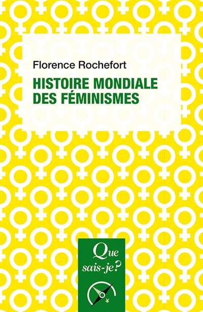HISTOIRE MONDIALE DES FEMINISMES  3E EDITION