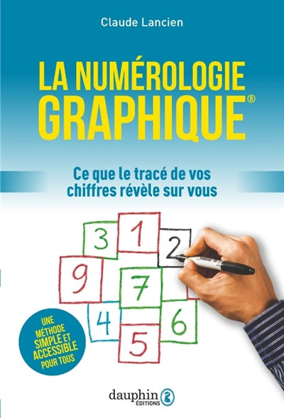 NUMEROLOGIE GRAPHIQUE - A LA DECOUVERTE DE SOI PAR LES NOMBRES