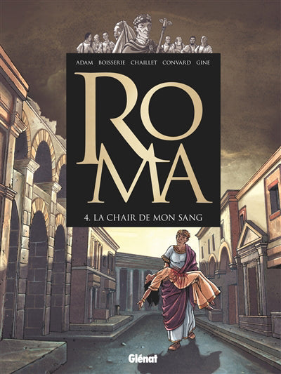 ROMA T.04 : LA CHAIR DE MON SANG