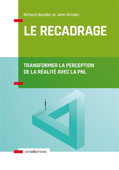 recadrage : transformer la perception de la réalité avec la PN