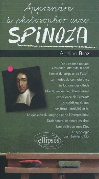 APPRENDRE A PHILOSOPHER AVEC SPINOZA