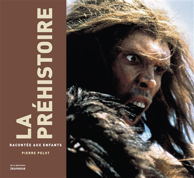 PREHISTOIRE RACONTEE AUX ENFANTS