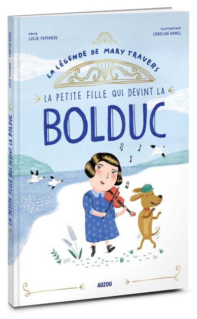 PETITE FILLE QUI DEVINT LA BOLDUC
