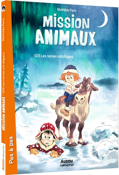MISSION ANIMAUX T.02 : SOS LES RENNES ONT DISPARU