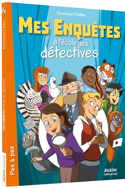 MES ENQUETES A L'ECOLE DES DETECTIVES T01: LA FILATURE