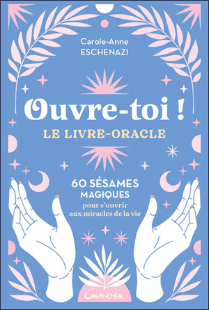 OUVRE TOI ! LE LIVRE ORACLE