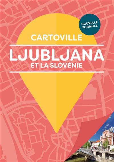 LJUBLJANA ET LA SLOVENIE